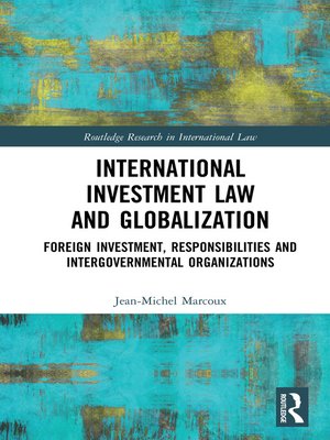 cover image of International Investment Law and Globalization